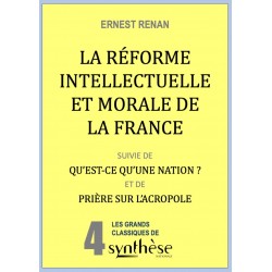 La réforme intellectuelle et morale de la France - Ernest Renan