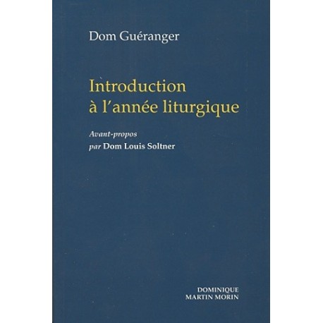 Introduction à l'année liturgique - Dom Guéranger