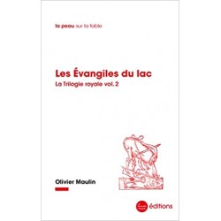 Les Evangiles du lac - Olivier Maulin