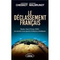 Le déclassement français - Christian Chesnot, Georges Malbrunot
