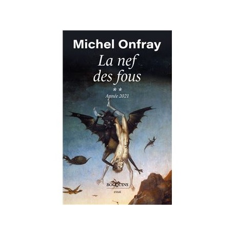 La nef des fous vol.2 - Michel Onfray