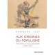 Aux origines du populisme - Bertrand Joly