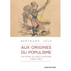 Aux origines du populisme - Bertrand Joly