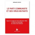 Le parti communiste et ses virus mutants - Bernard Antony