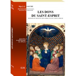 Les dons du Saint-Esprit - Mgr J.-J. Gaume
