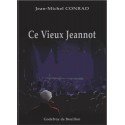 Ce Vieux Jeannot - Jean-Michel Conrad