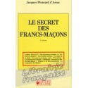 Le secret des Francs-Maçons - Jacques Ploncard d'Assac