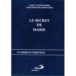 Le secret de Marie - Saint Louis-Marie Grignion de Montfort