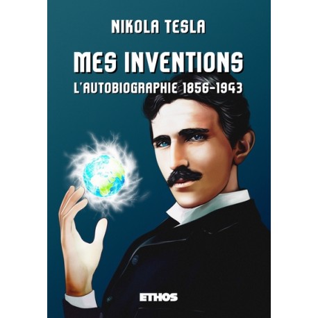 Mes inventions - Nikola Tesla