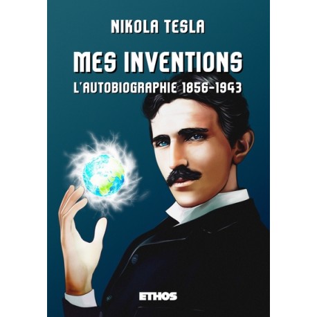Mes Inventions - Nikola Tesla