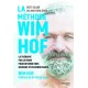 La méthode Wim Hof - Wim Hof