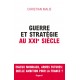 Guerre et stratégie au XXIe siècle - Christian Mallis