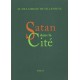 Satan dans la cité - M. De La Bigne De Villeneuve