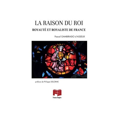 La raison du roi -  Pascal Gambirasio d'Asseux