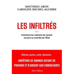 Les infiltrés - Matthieu Aron, Caroline Michel-Aguirre