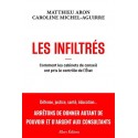 Les infiltrés - Matthieu Aron, Caroline Michel-Aguirre