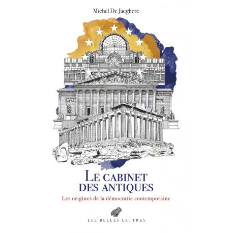 Le Cabinet des antiques - Michel De Jaeghere