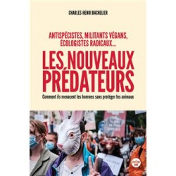 Les nouveaux prédateurs - Charles-Henri Bachelier