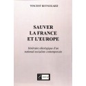 Sauver la France et l'Europe - Vincent Reynouard