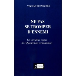 Ne pas se tromper d'ennemi - Vincent Reynouard