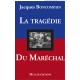 La tragédie du Maréchal - Jacques Boncompain