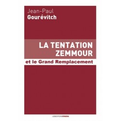 La tentation Zemmour - Jean-Paul Gourévitch
