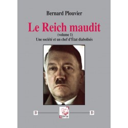 Le Reich maudit Vol.1 - Bernard Plouvier