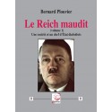 Le Reich maudit Vol.1 - Bernard Plouvier