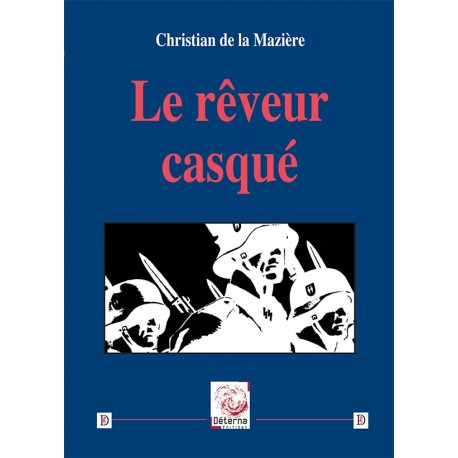Le rêveur casqué - Christian de la Mazière