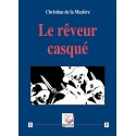 Le rêveur casqué - Christian de la Mazière