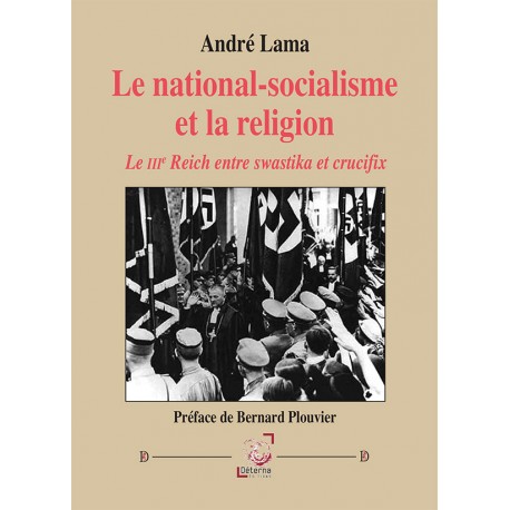 Le national-socialisme et la religion - André Lama