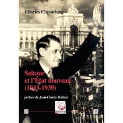 Salazar et l'Etat nouveau (1933-1939) - Charles Chesnelong