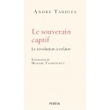 Le souverain captif - André Tardieu