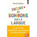 Encore + de bonbons sur la langue - Muriel Gilbert (poche)