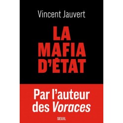 La mafia d'Etat - Vincent Jauvert