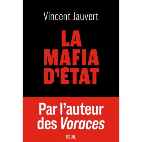 La mafia d'Etat - Vincent Jauvert