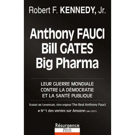 Anthony Fauci, Bill Gates et Big Pharma - Robert F. Jr. Kennedy