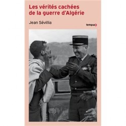 Les vérités cachées de la guerre d'Algérie - Jean Sévillia (poche)