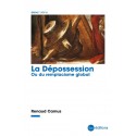 La Dépossession - Renaud Camus