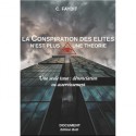 La conspiration des élites n'est plus une théorie - C. Faydit