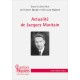 Actualité de Jacques Maritain - Hubert Borde, Bernard Hubert (sous la direction de)