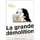 La grande démolition - Roland Hureaux 