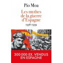 Les mythes de la guerre d'Espagne 1936-1939 - Pio Moa