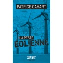 La peste éolienne - Patrice Cahart
