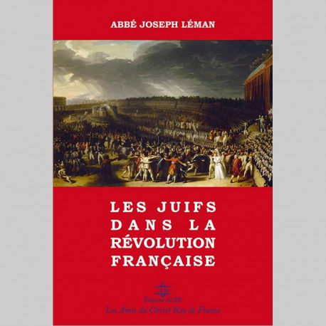 Les juifs dans la révolution française - Abbé Joseph Léman