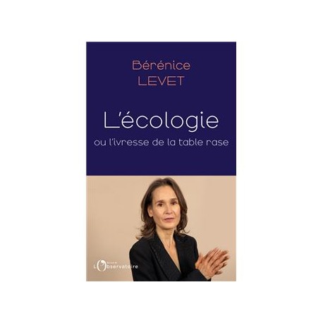 L'écologie - Bérénice Levet