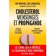 Cholestérol, mensonges et propagande - Dr Michel de Lorgeril