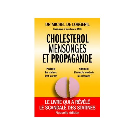 Cholestérol, mensonges et propagande - Dr Michel de Lorgeril