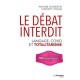 Le débat interdit - Arian Bilheran, Vincent Pavan