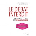 Le débat interdit - Ariane Bilheran, Vincent Pavan